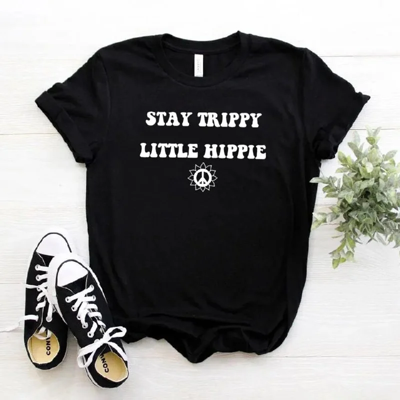 Female Stay Trippy Little Hippie Short Sleeve Cotton T Shirt Tee Tops Soft Silk Short Sleeve